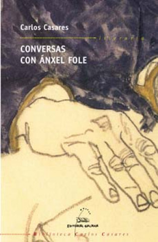 Kniha Conversas con Ánxel Fole CARLOS CASARES