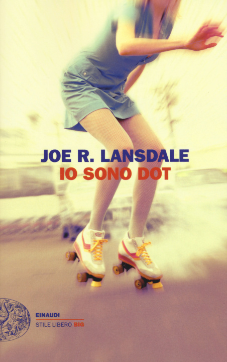 Kniha Io sono Dot Joe R. Lansdale