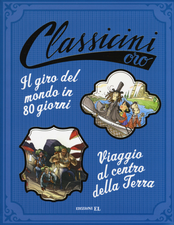 Kniha Il giro del mondo in 80 giorni di Jules Verne-Viaggio al centro della terra di Jules Verne Alessandro Gatti