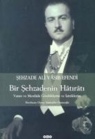 Carte Bir Sehzadenin Hatirati Osman Selahaddin oglu