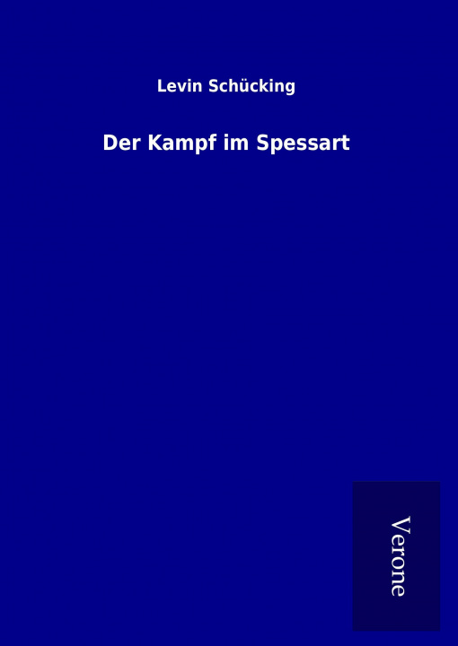 Knjiga Der Kampf im Spessart Levin Schücking