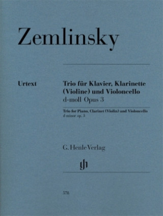 Kniha Trio für Klavier, Klarinette (Violine) und Violoncello d-moll op. 3 Alexander Zemlinsky