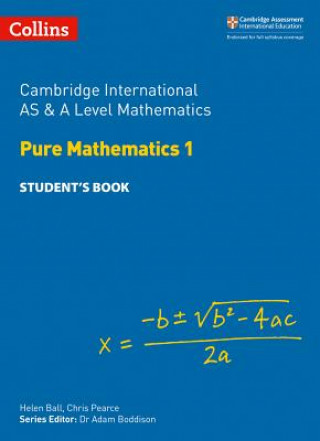 Carte Cambridge International AS & A Level Mathematics Pure Mathematics 1 Student's Book Helen Ball
