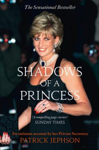 Könyv Shadows of a Princess Patrick D. Jephson