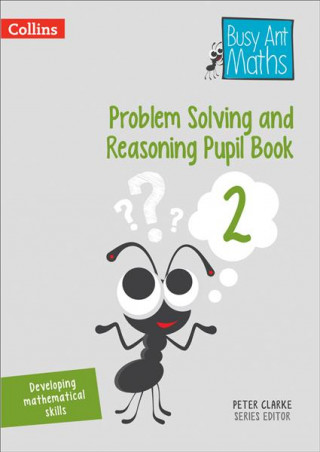 Könyv Problem Solving and Reasoning Pupil Book 2 Peter Clarke