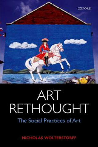 Книга Art Rethought Nicholas Wolterstorff