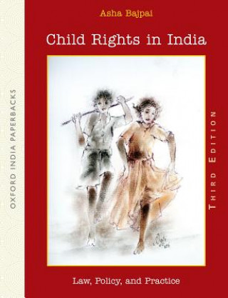 Kniha Child Rights in India Asha Bajpai