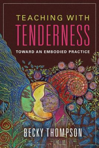 Carte Teaching with Tenderness Becky Thompson