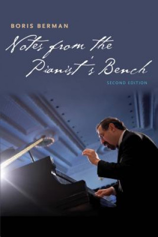 Kniha Notes from the Pianist's Bench Boris Berman