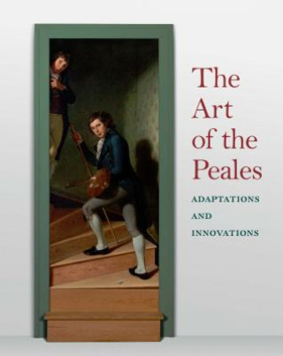 Kniha Art of the Peales in the Philadelphia Museum of Art Carol Eaton Soltis