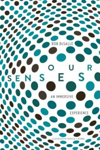 Könyv Our Senses Robert DeSalle