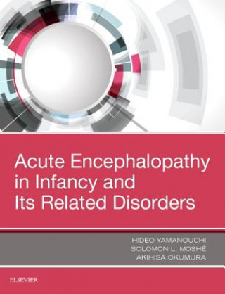 Kniha Acute Encephalopathy and Encephalitis in Infancy and Its Related Disorders Hideo Yamanouchi