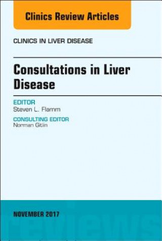 Książka Consultations in Liver Disease, An Issue of Clinics in Liver Disease Steven L. Flamm