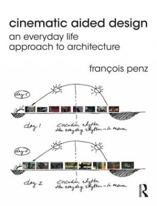 Kniha Cinematic Aided Design Francois Penz