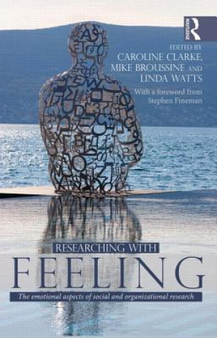 Knjiga Researching with Feeling Caroline Clarke