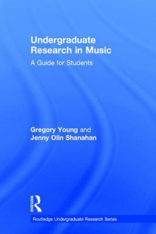 Kniha Undergraduate Research in Music Gregory Young