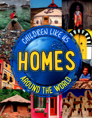 Kniha Children Like Us: Homes Around the World Moira Butterfield