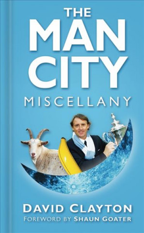 Książka Man City Miscellany David Clayton