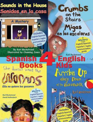 Kniha 4 Spanish-English Books for Kids - 4 libros bilingues para ninos Karl Beckstrand