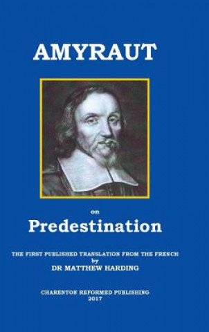 Книга Amyraut on Predestination Moise Amyraut