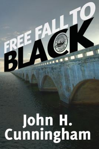 Kniha Free Fall to Black John H Cunningham