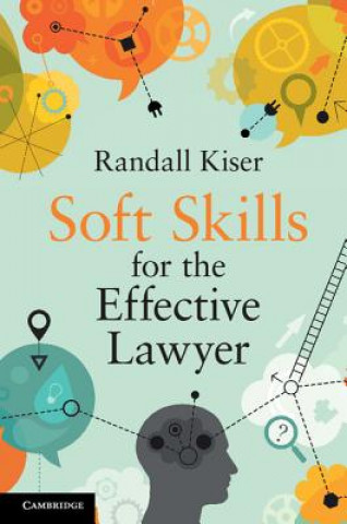 Könyv Soft Skills for the Effective Lawyer Randall Kiser