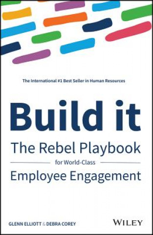 Kniha Build it - The Rebel Playbook for World Class Employee Engagement Debra Corey