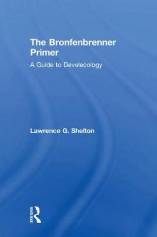 Kniha Bronfenbrenner Primer Lawrence Shelton