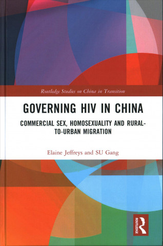 Книга Governing HIV in China Elaine Jeffreys