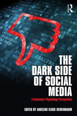 Kniha Dark Side of Social Media Angeline Close Scheinbaum