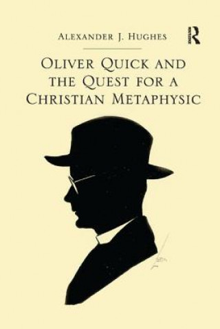 Knjiga Oliver Quick and the Quest for a Christian Metaphysic Hughes