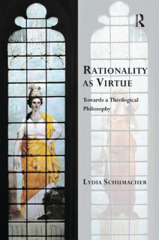 Carte Rationality as Virtue SCHUMACHER