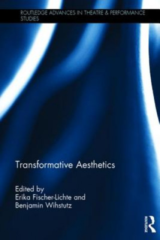 Könyv Transformative Aesthetics Erika Fischer-Lichte