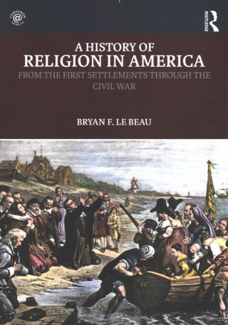 Kniha History of Religion in America Le Beau