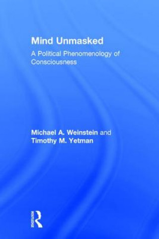 Book Mind Unmasked Michael A. Weinstein