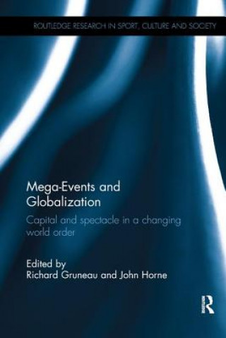 Könyv Mega-Events and Globalization Richard Gruneau