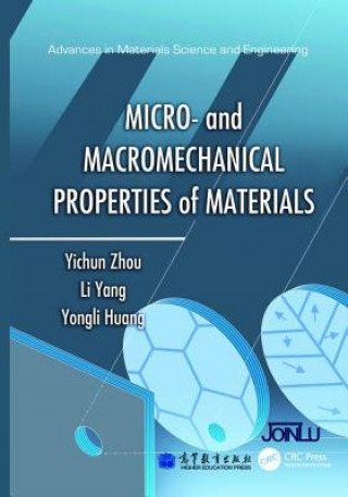 Kniha Micro- and Macromechanical Properties of Materials Yichun Zhou