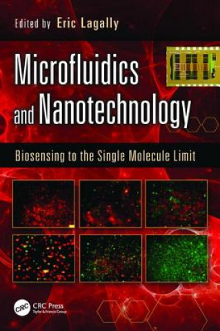 Knjiga Microfluidics and Nanotechnology Eric Lagally