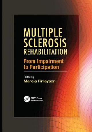 Könyv Multiple Sclerosis Rehabilitation Marcia Finlayson