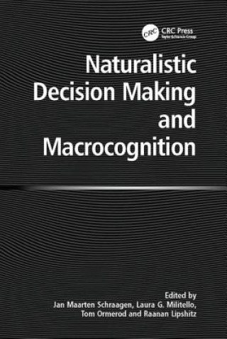 Book Naturalistic Decision Making and Macrocognition MILITELLO