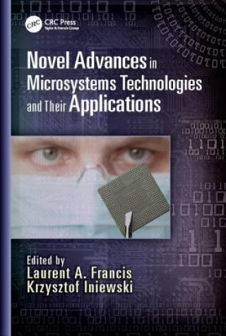 Książka Novel Advances in Microsystems Technologies and Their Applications 