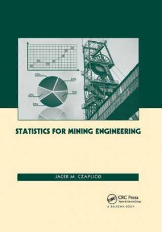 Книга Statistics for Mining Engineering CZAPLICKI