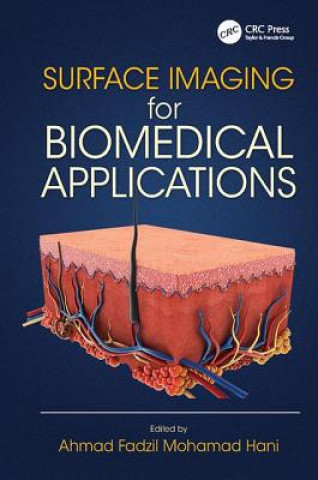 Книга Surface Imaging for Biomedical Applications Ahmad Fadzil Mohamad Hani