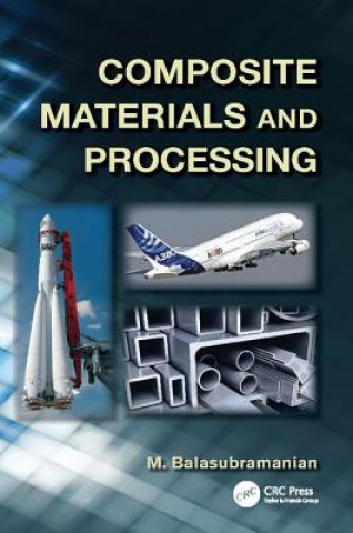 Knjiga Composite Materials and Processing M. Balasubramanian