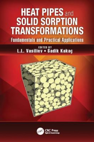 Kniha Heat Pipes and Solid Sorption Transformations 