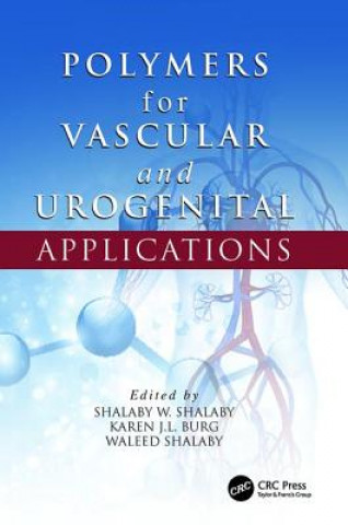 Könyv Polymers for Vascular and Urogenital Applications 