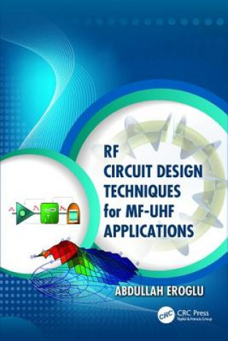 Carte RF Circuit Design Techniques for MF-UHF Applications Abdullah (Purdue University Eroglu