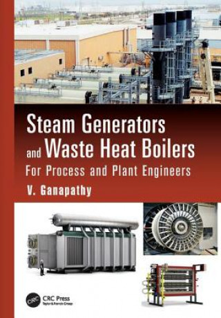 Knjiga Steam Generators and Waste Heat Boilers V. Ganapathy