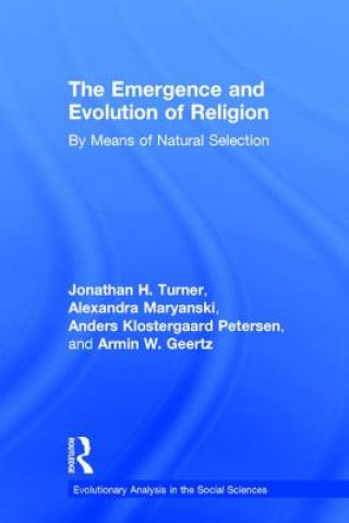 Kniha Emergence and Evolution of Religion Jonathan H. Turner