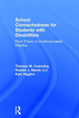 Kniha School Connectedness for Students with Disabilities Therese M. Cumming